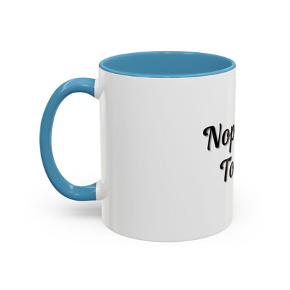 Nope Not Today Coffee Mug - Fun Ceramic Mug for Coffee Lovers - TRV