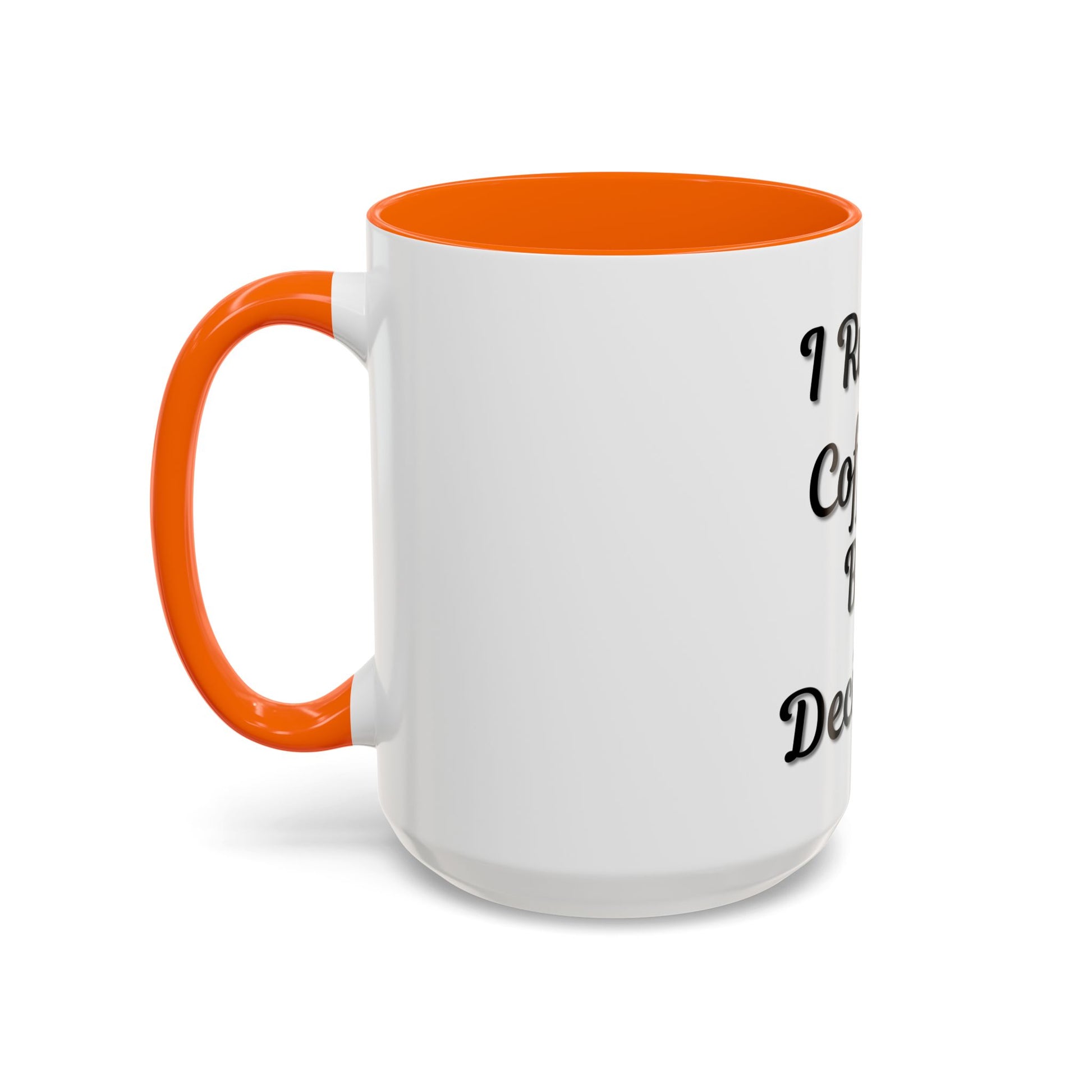 Funny Coffee Mug - "I Run on Coffee & Bad Decisions" - Perfect Gift for Coffee Lovers - TRV