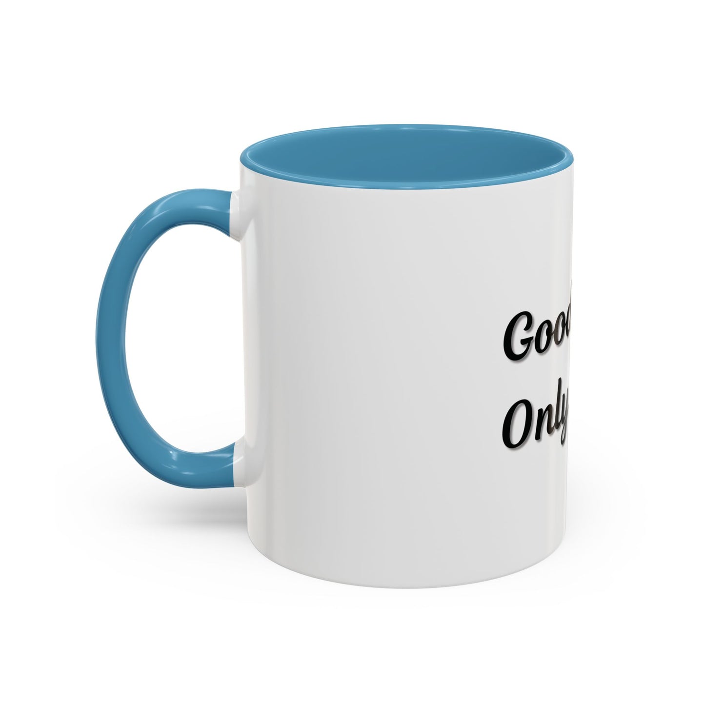 Good Vibes Only Coffee Mug - 11 & 15oz Accent Mug for Positive Energy - TRV