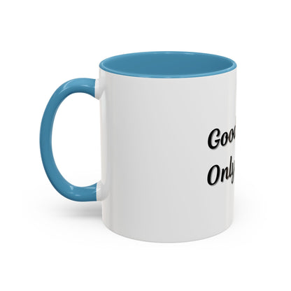 Good Vibes Only Coffee Mug - 11 & 15oz Accent Mug for Positive Energy - TRV