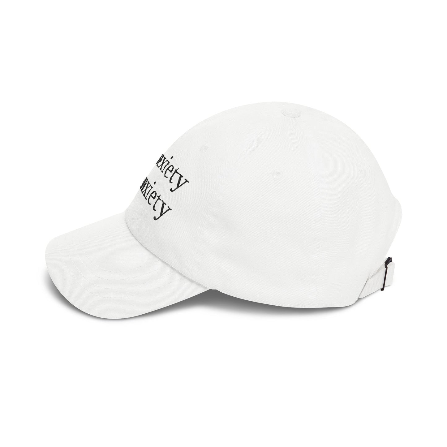 Dad Cap — "My anxiety has anxiety" Embroidered White Baseball Hat