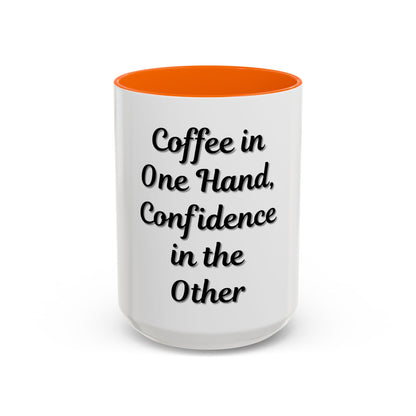 Inspirational Coffee Mug - "Coffee in One Hand, Confidence in the Other" - TRV