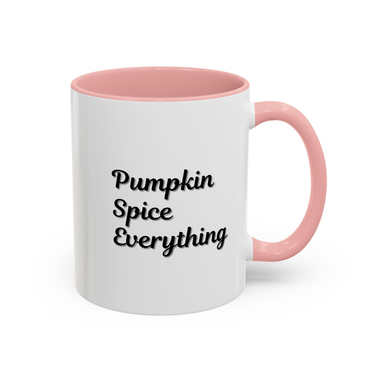 Pumpkin Spice Everything Accent Coffee Mug — Fall Seasonal 11/15oz