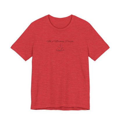Casual Graphic Tee for Everyday Comfort, Unisex Jersey Tee with Inspirational Quote, Gift for Friends, Birthday Gift, Motivational Tee