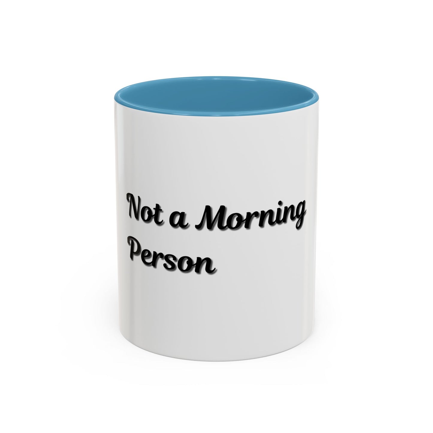 Not a Morning Person Coffee Mug - Funny Accent Mug for Coffee Lovers, 11/15oz - TRV