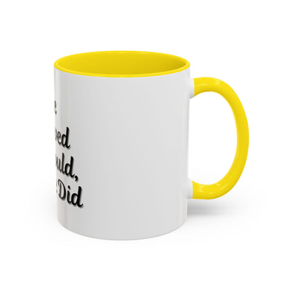 Inspiring Accent Coffee Mug - 'She Believed She Could, So She Did' - 11oz & 15oz - TRV
