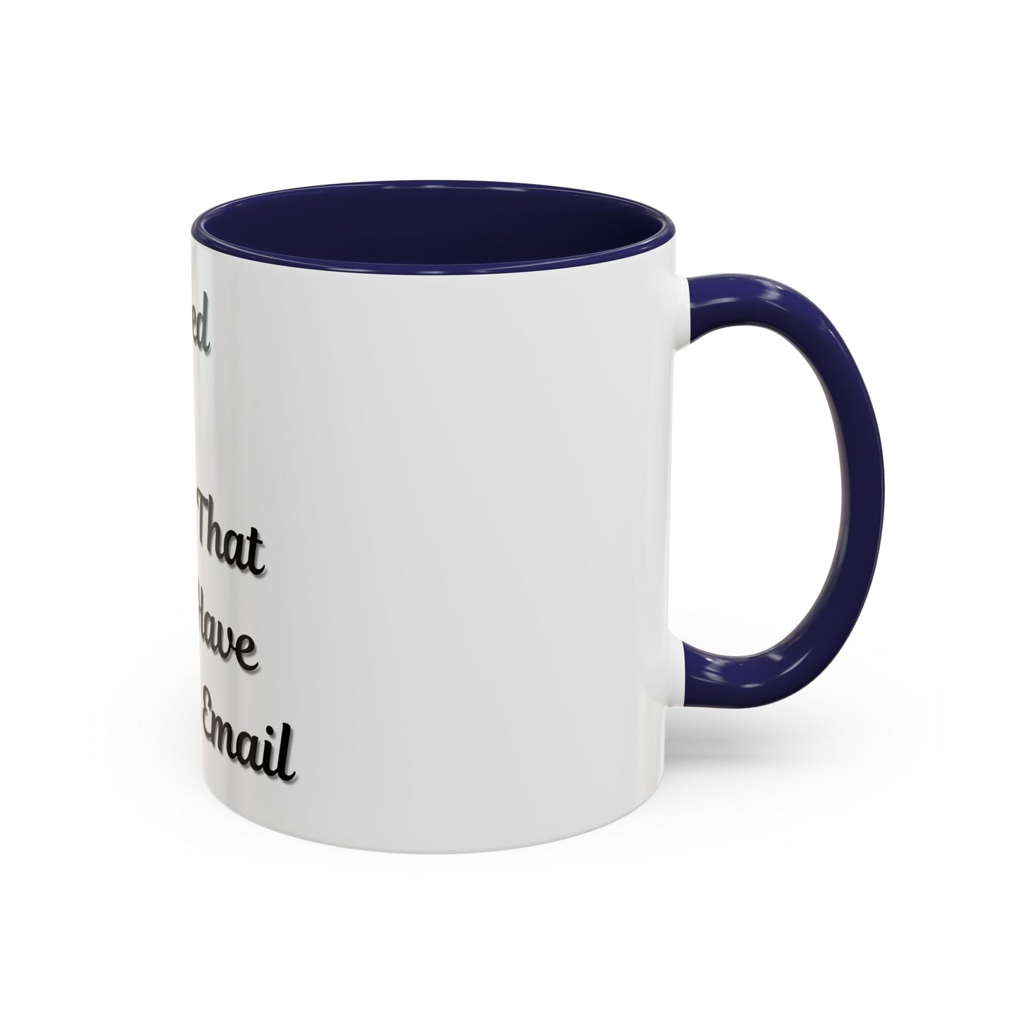 Humorous Coffee Mug - "I Survived Another Meeting That Should Have Been an Email" - TRV