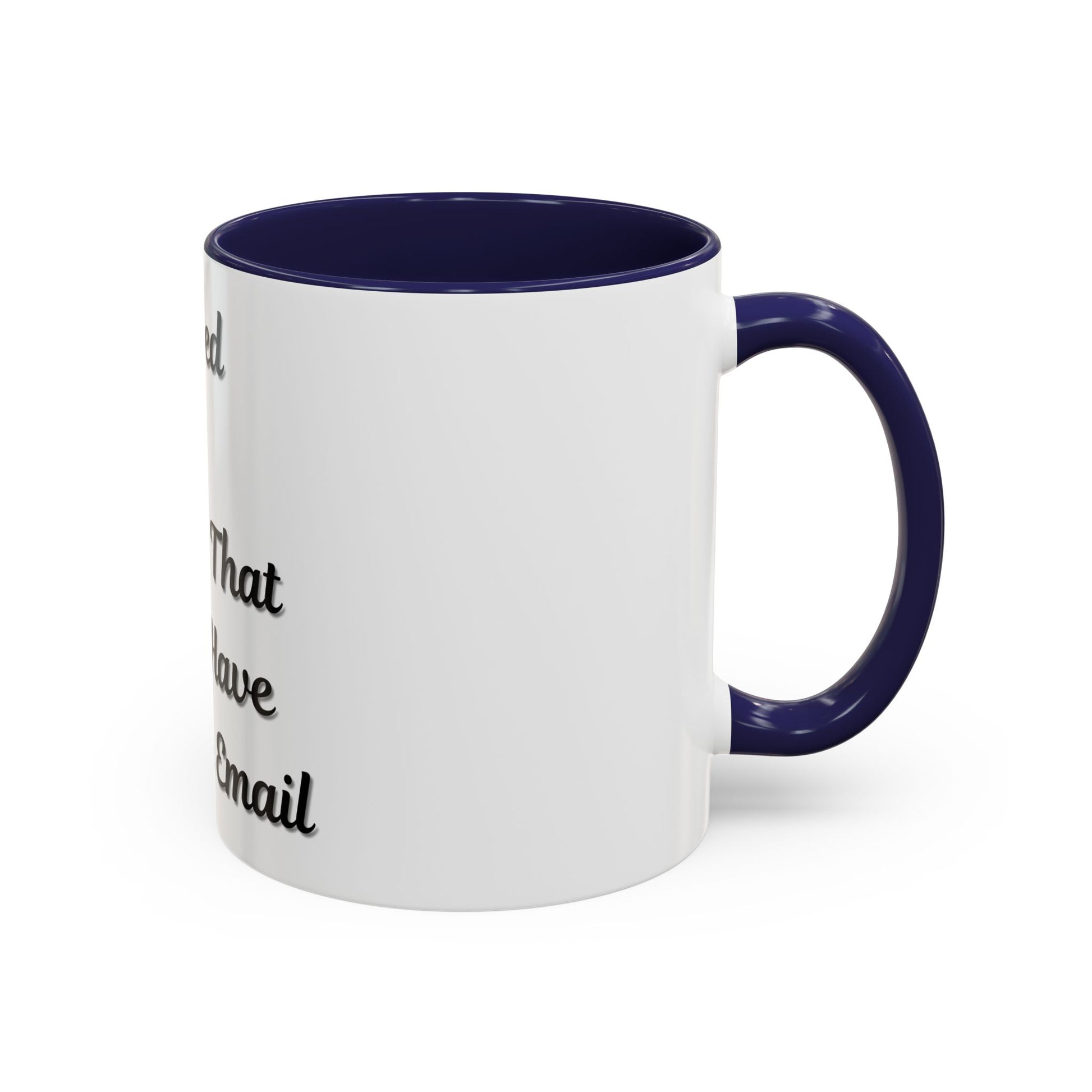 Humorous Coffee Mug - "I Survived Another Meeting That Should Have Been an Email" - TRV