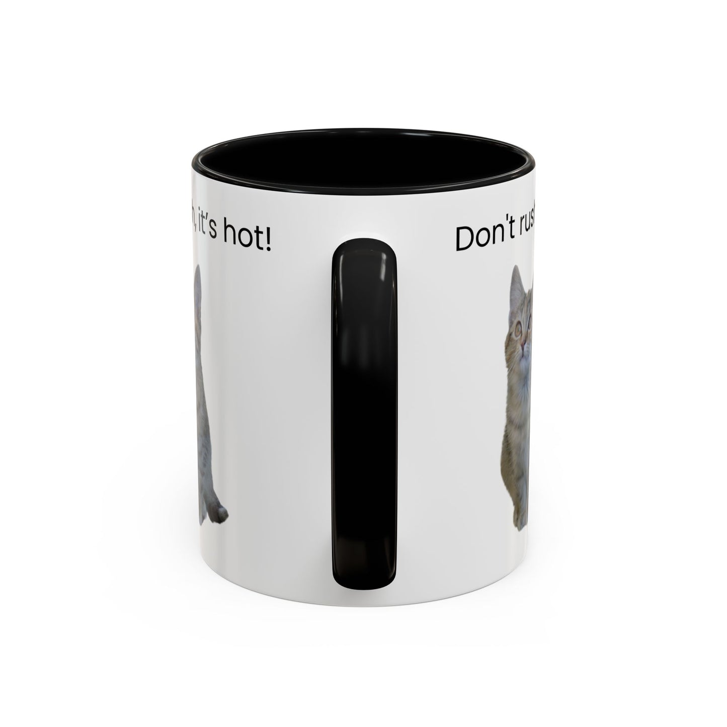 Cute Cat Coffee Mug - "Don't Rush, It's Hot!" - TRV