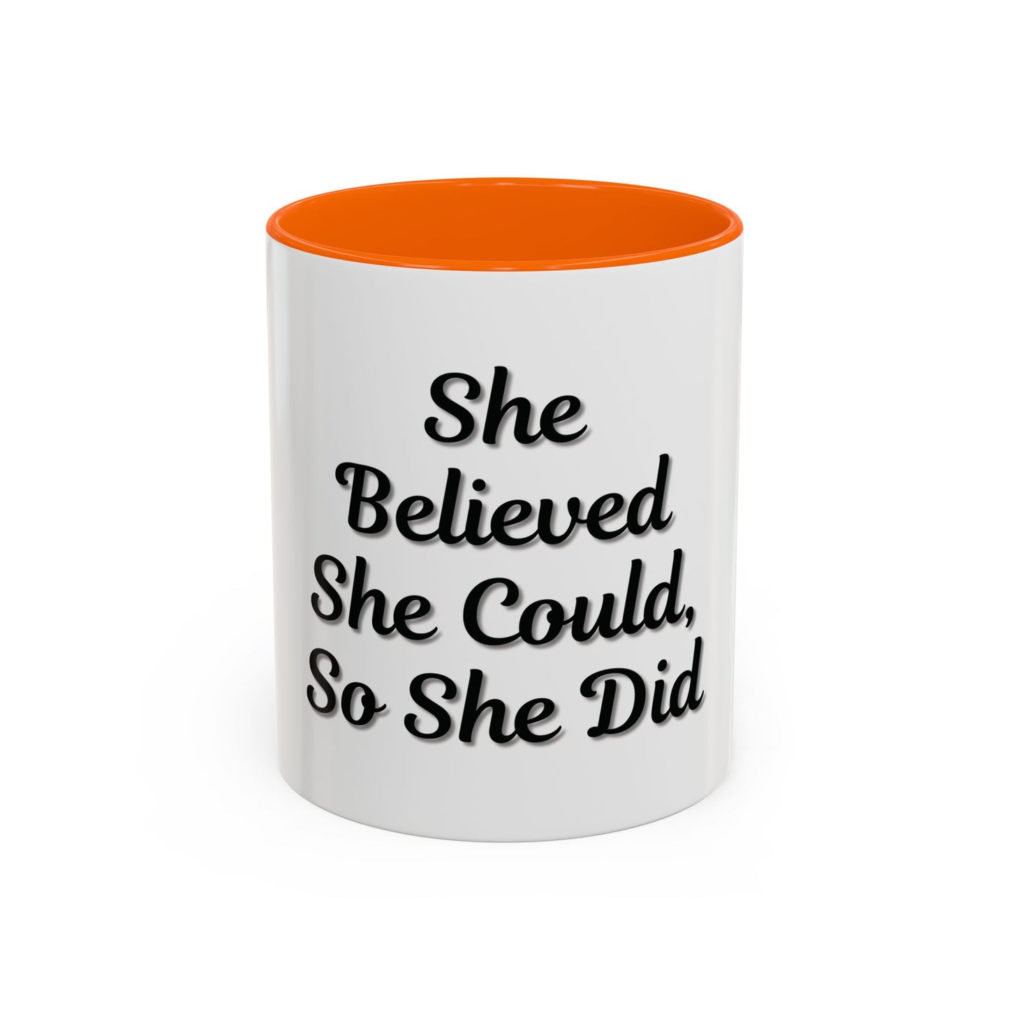 Inspiring Accent Coffee Mug - 'She Believed She Could, So She Did' - 11oz & 15oz - TRV