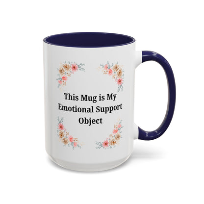 Floral Emotional Support Coffee Mug, Coffee Lover Gift, Funny Mug, Self-Care Necessity, Floral Design Mug, Unique Gift for Friends