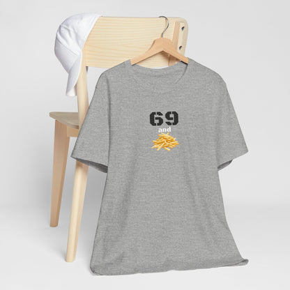 Funny 69 And French Fries Graphic Tee, Casual Humor Shirt, Cute Gift, Stylish Graphic Top, Unisex Quirky T-Shirt, Everyday Wear