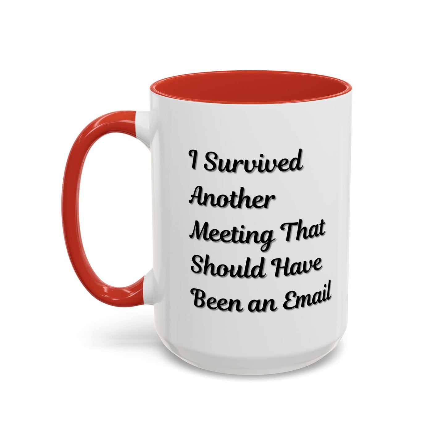 Coffee Mug, Funny Office Mug, Work Meeting Humor, Gift for Coworker, Sarcastic Tea Cup, Boss Gift, Desk Decor, Office Decor