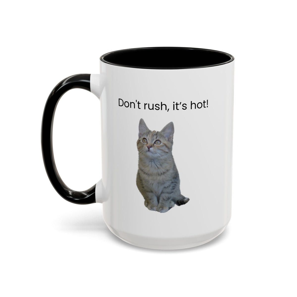 Ceramic cat coffee mug with "Don't rush, it's hot!" slogan in 11 oz size, featuring a cute cat illustration on a white background.
