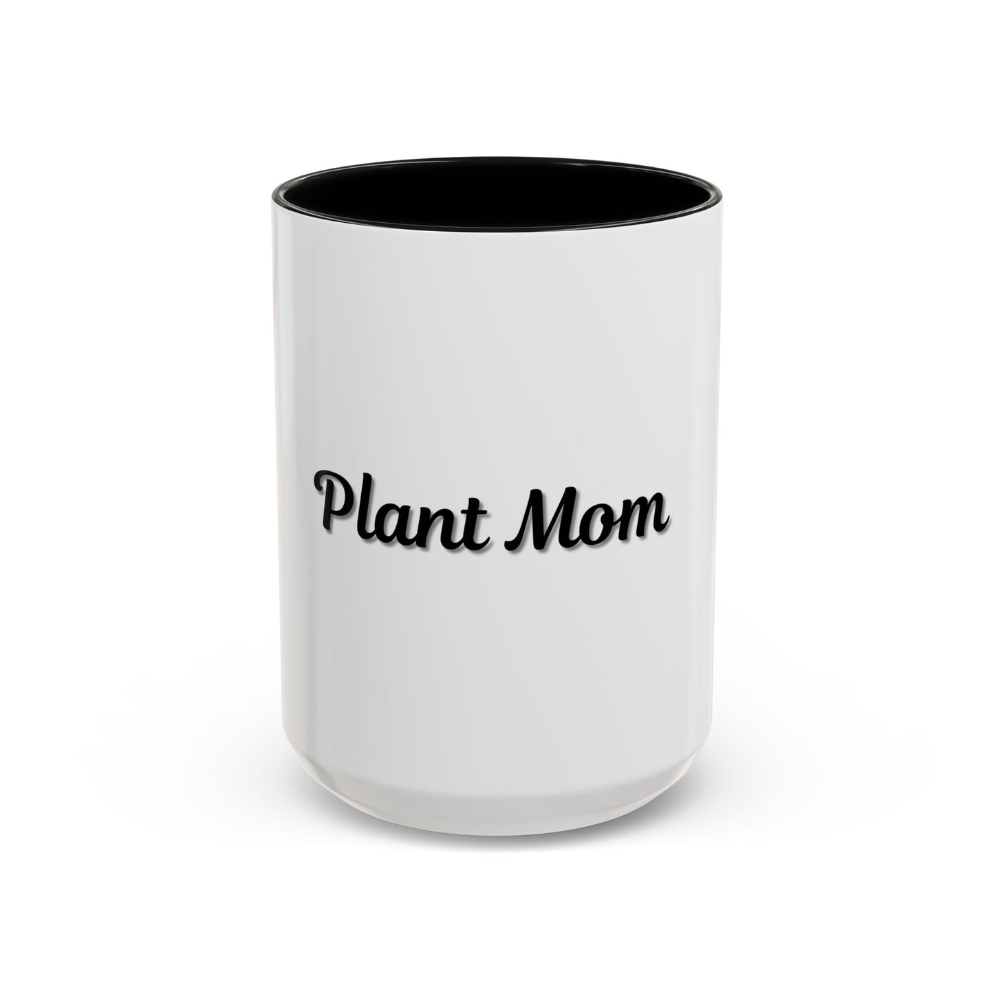 Plant Mom Coffee Mug - 11oz & 15oz Accent Mug for Gardening Enthusiasts - TRV