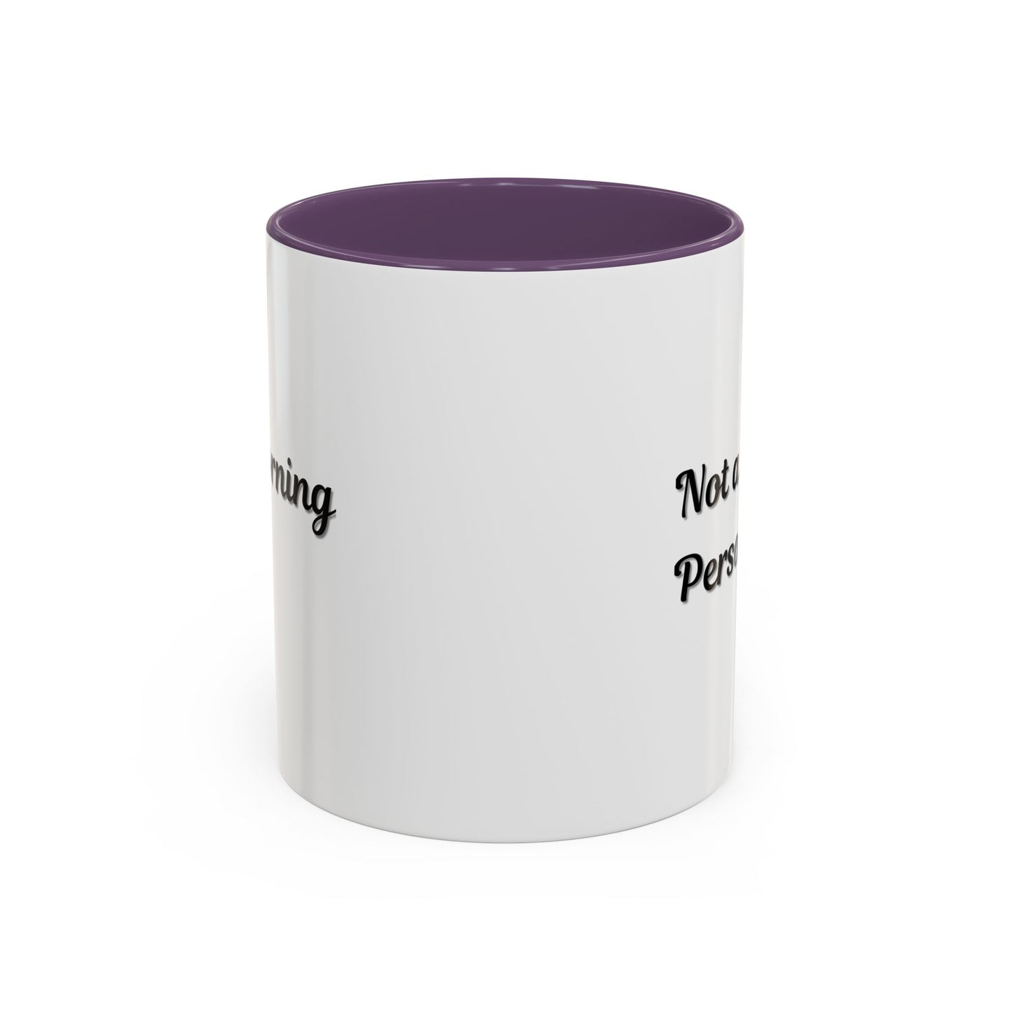 Not a Morning Person Coffee Mug - Funny Accent Mug for Coffee Lovers, 11/15oz