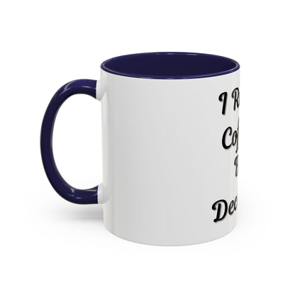 Funny Coffee Mug - "I Run on Coffee & Bad Decisions" - Perfect Gift for Coffee Lovers - TRV