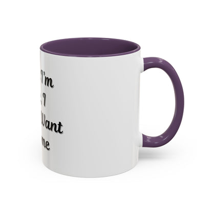 Funny Accent Coffee Mug - "Sorry I’m Late, I Didn’t Want to Come" - Perfect Gift for Coffee Lovers - TRV