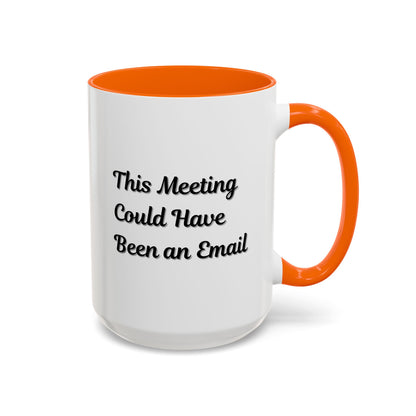 Funny office coffee mug with "This Meeting Could Have Been An Email" slogan, Printify ceramic mug for office humor.