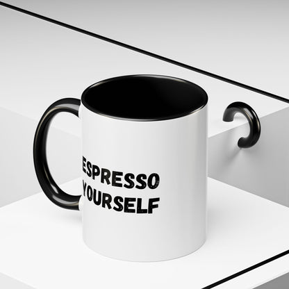 Espresso Yourself Accent coffee mug with humorous design, 11 oz ceramic mug for coffee lovers, by Printify.