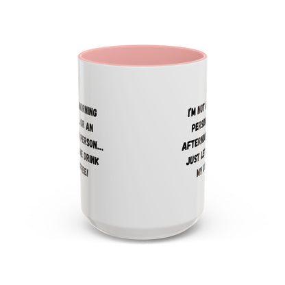 Funny Coffee Mug for Night Owls, I'm Not a Morning Person Mug, Gift for Coffee Lovers, Unique Drinkware, Humor Mug