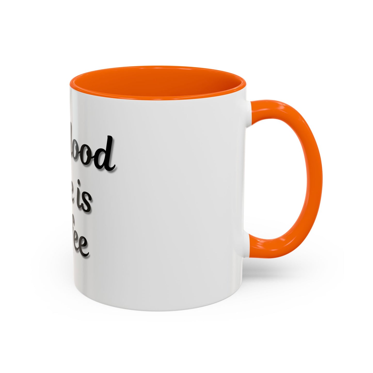My Blood Type is Coffee Accent Mug - Perfect Gift for Coffee Lovers - TRV