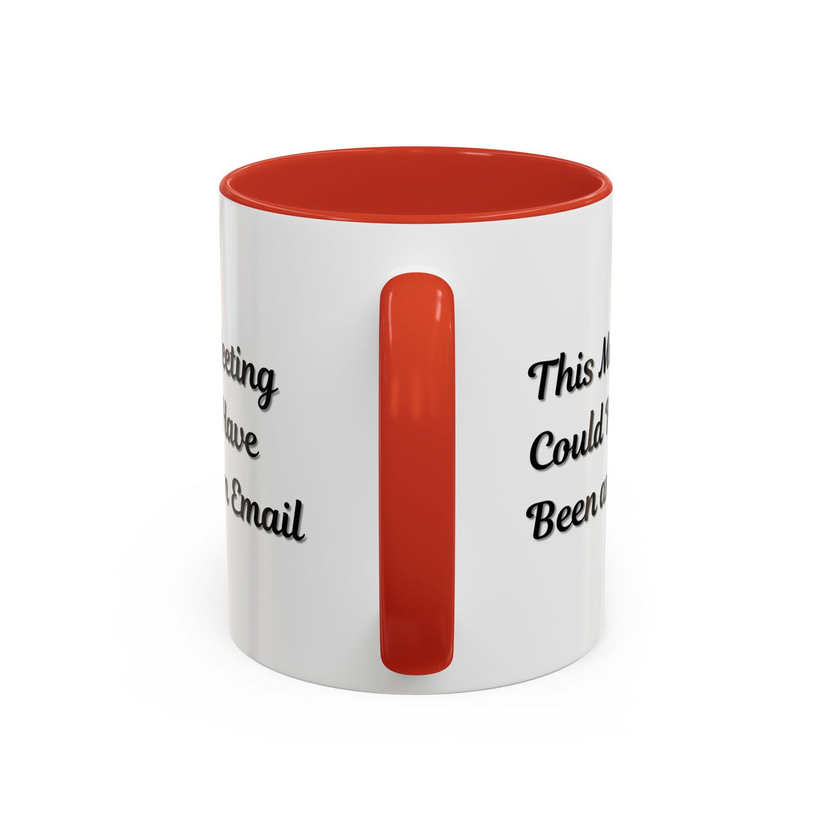 Funny office coffee mug with the phrase "This Meeting Could Have Been An Email," featuring a ceramic mug from Printify.