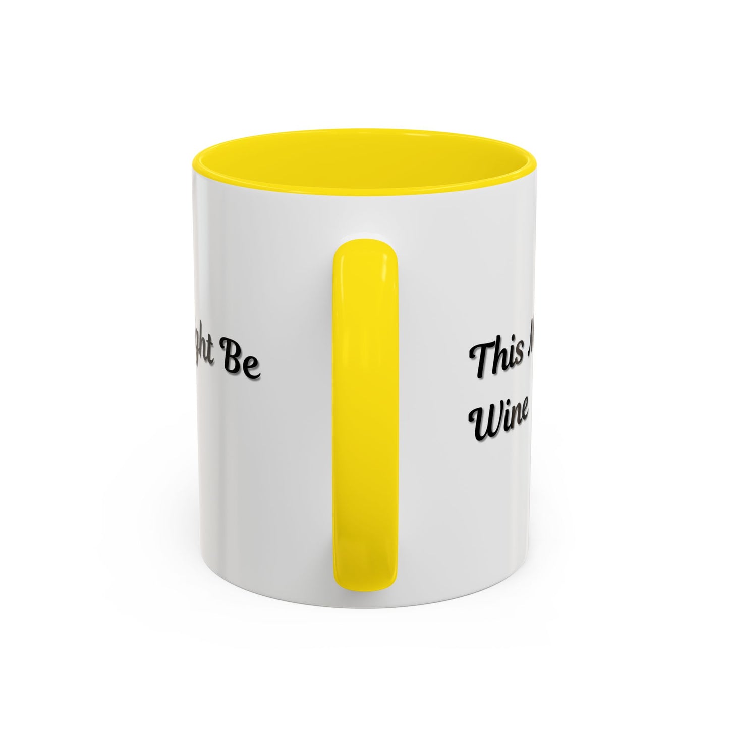Funny Coffee Mug - "This Might Be Wine" - Perfect for Wine Lovers