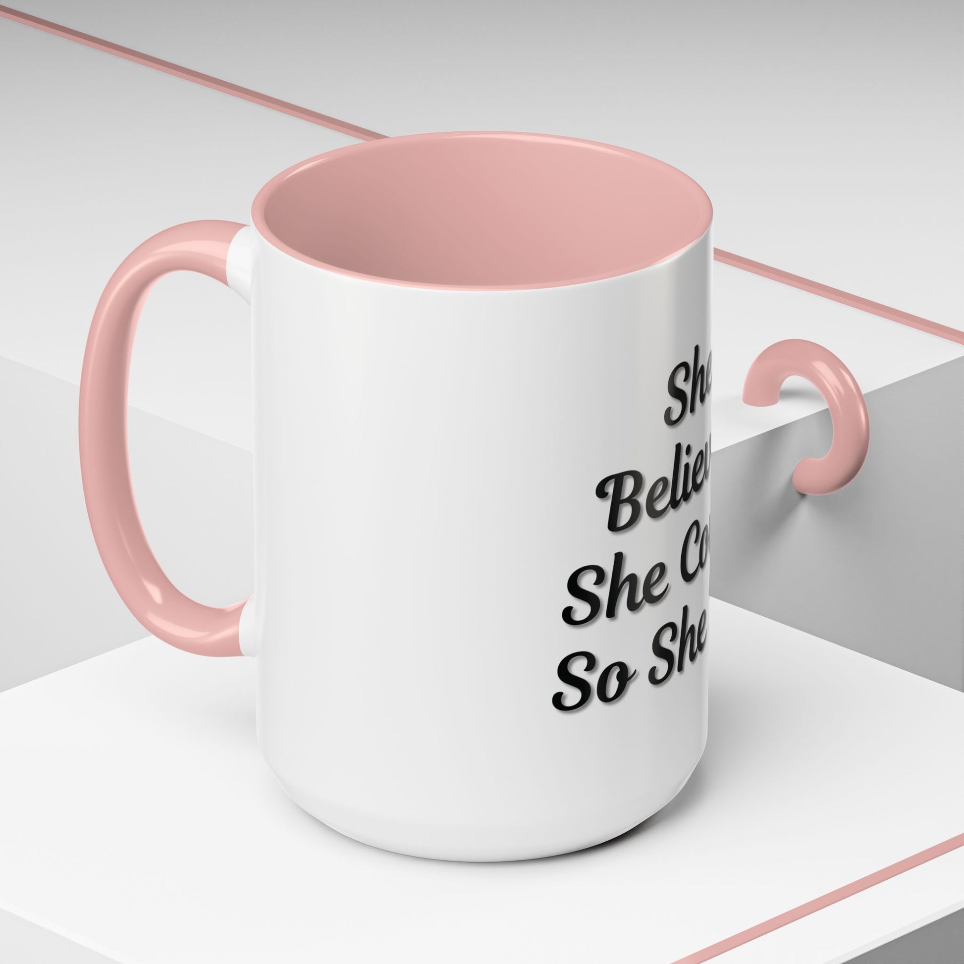 Inspiring Accent Coffee Mug - 'She Believed She Could, So She Did' - 11oz & 15oz - TRV
