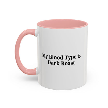 Funny Dark Roast Coffee Mug - Perfect Gift for Coffee Lovers, Unique Office Mug, Humorous Drinkware, Black Accent Mug, Personalized Kitchen