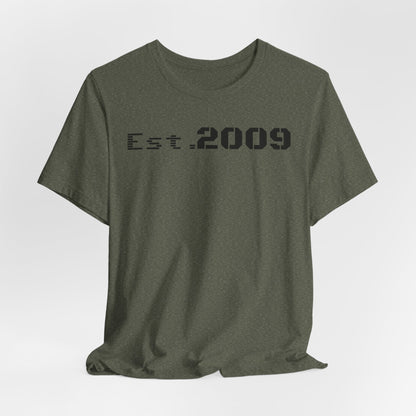 Established 2009 Unisex Tee - Casual Wear, Birthday Gift, Graduation Outfit, Anniversary Shirt, Personalized Fashion - TRV