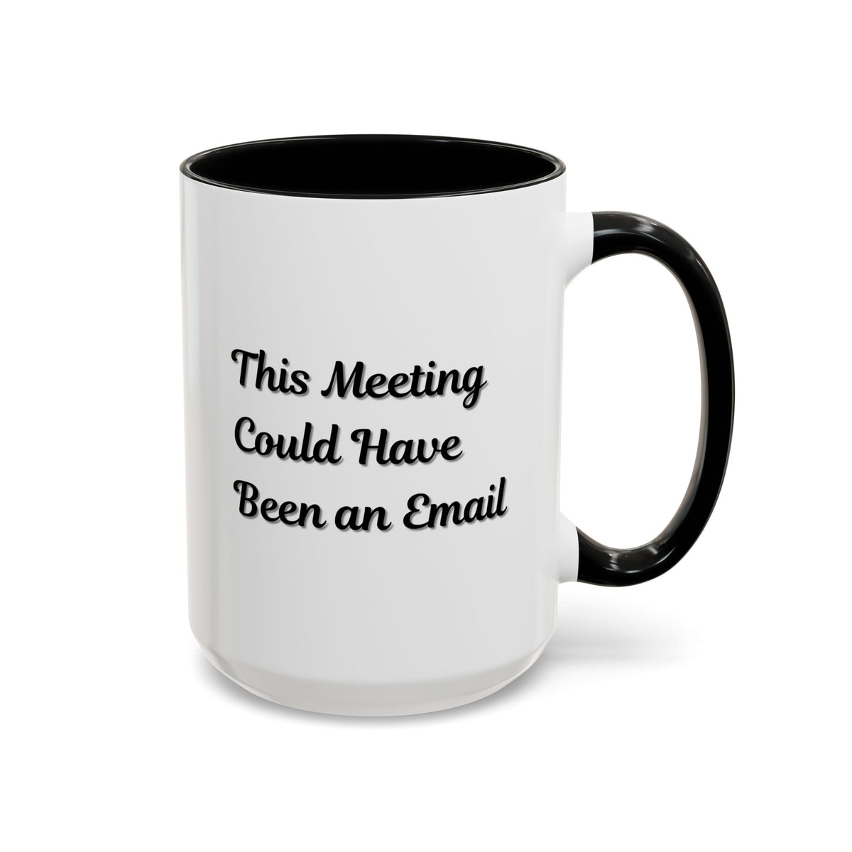 Funny office coffee mug with "This Meeting Could Have Been An Email" message, printed on a ceramic Printify mug.