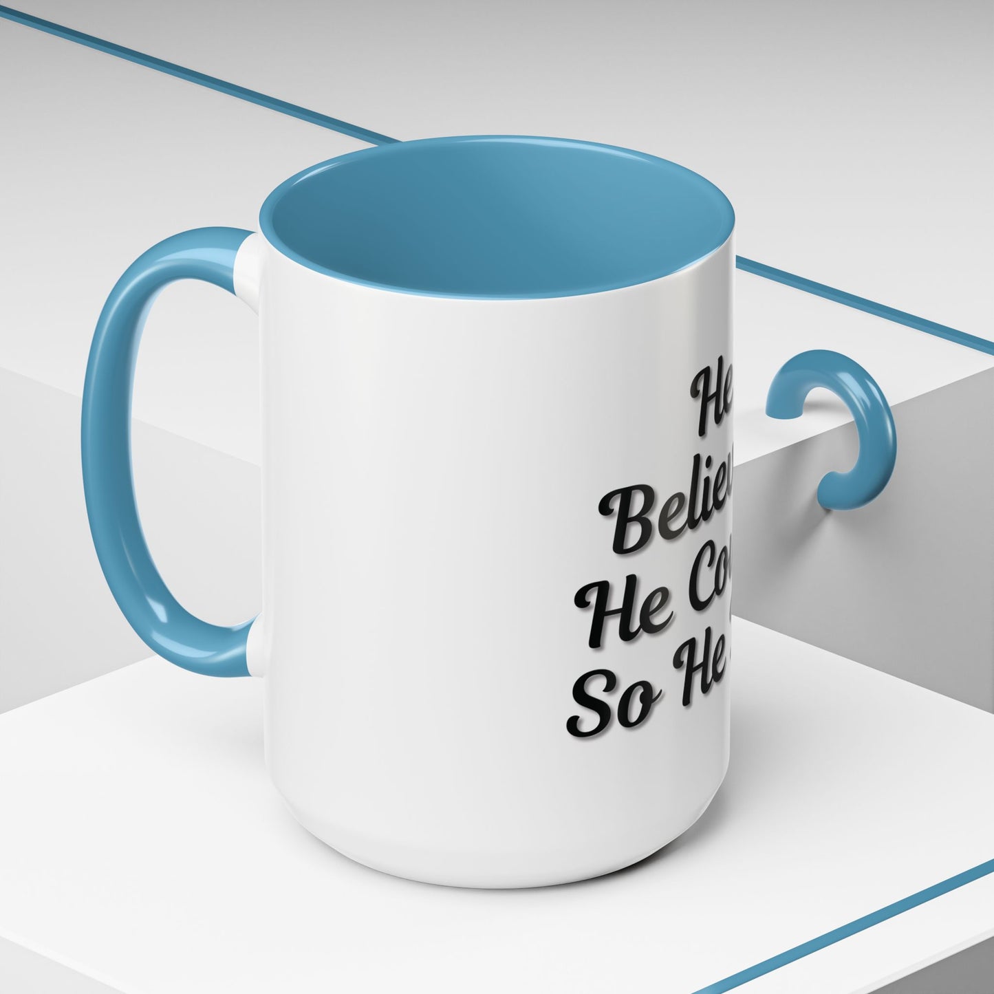 Inspirational Accent Coffee Mug - 'He Believed He Could, So He Did' - Perfect Gift for Motivational Moments - TRV