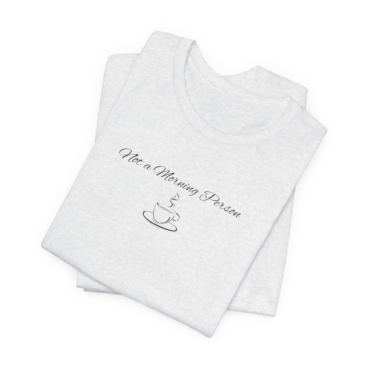 Casual Graphic Tee for Everyday Comfort, Unisex Jersey Tee with Inspirational Quote, Gift for Friends, Birthday Gift, Motivational Tee