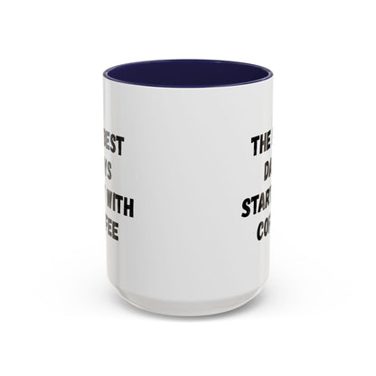Inspirational Coffee Mug - The Best Days Start With Coffee - Gift for Coffee Lovers, Office Decor, Kitchenware, Birthday Gift, Motivational