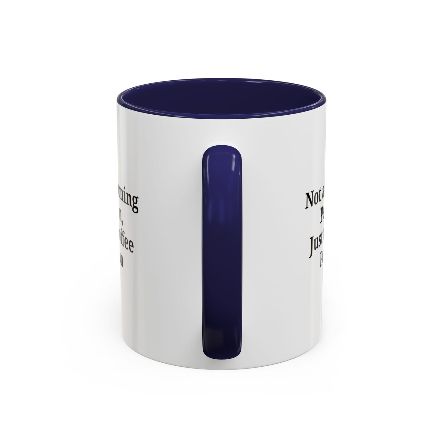 Not a Morning Person Coffee Mug, Fun Coffee Lover Gift, Black Accent Mug, Perfect for Coffee Addicts, Funny Drinkware