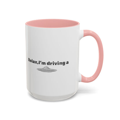 Coffee Mug — “Relax, I’m Driving” UFO Accent Ceramic Mug (11/15 oz)