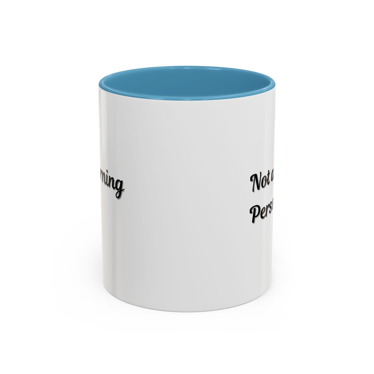 Not a Morning Person Coffee Mug - Funny Accent Mug for Coffee Lovers, 11/15oz