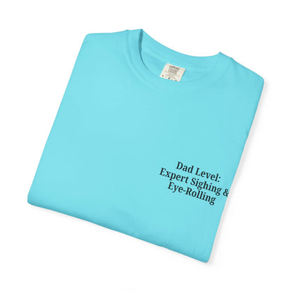 Funny Dad T-Shirt - "Dad Level: Expert Sighing & Eye-Rolling" - Gift for Fathers' Day & Dads - TRV