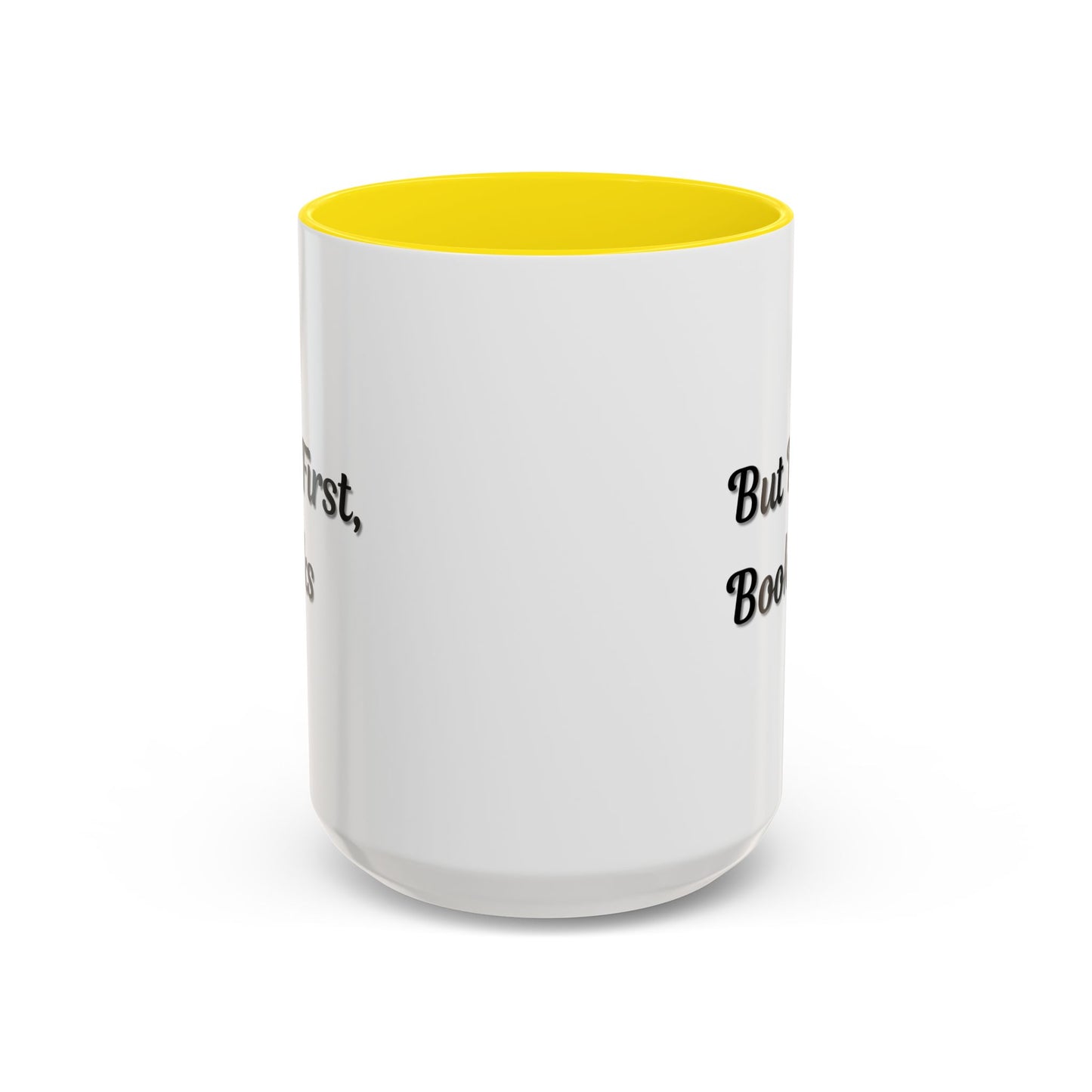 But First, Books Accent Coffee Mug - Perfect Gift for Book Lovers