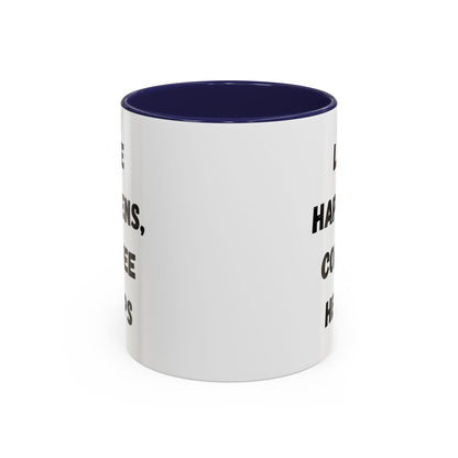 Life Happens Coffee Mug - Inspirational Coffee Cup, Gift for Coffee Lovers, Motivational Mug, Black Accent Mug, Coffee Humor