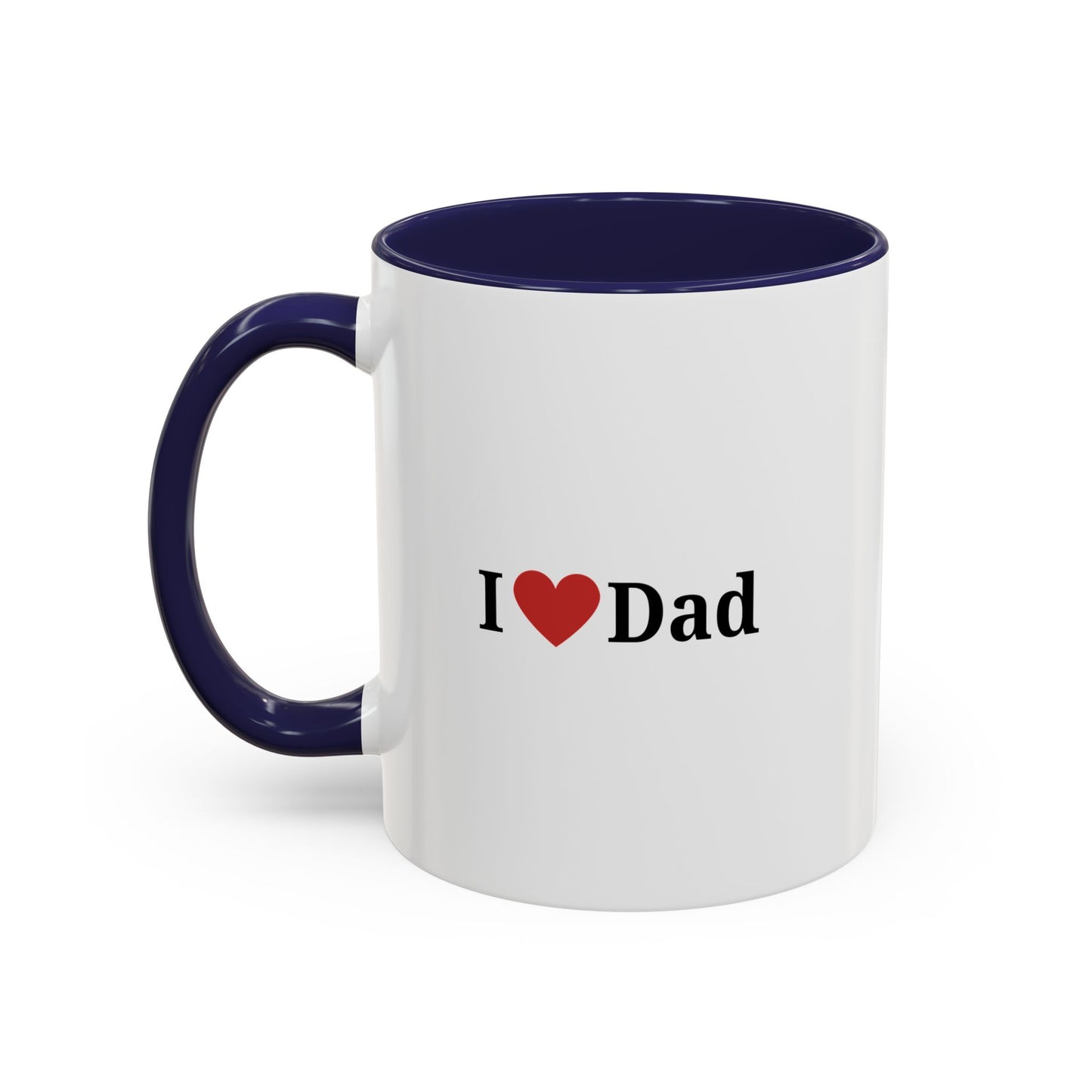 I Love Dad Accent Coffee Mug - Perfect Gift for Father's Day & Birthdays - TRV