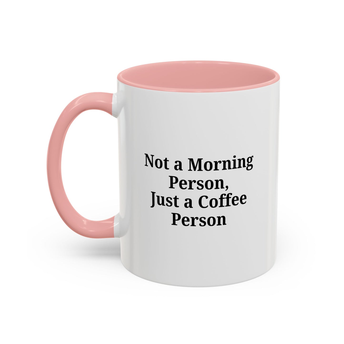 Not a Morning Person Coffee Mug, Fun Coffee Lover Gift, Black Accent Mug, Perfect for Coffee Addicts, Funny Drinkware