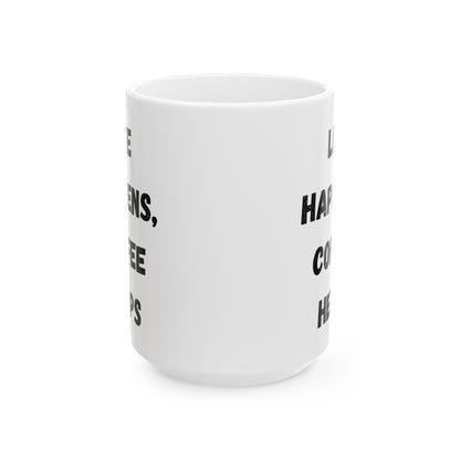 Inspirational Ceramic Mug - 11oz & 15oz - Perfect Gift for Coffee Lovers - TRV