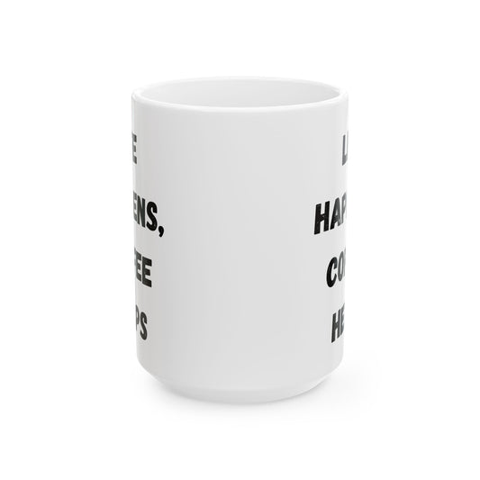 Inspirational Ceramic Mug - 11oz & 15oz - Perfect Gift for Coffee Lovers - TRV