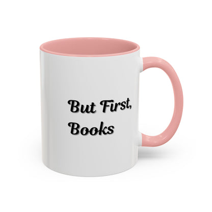 Printify "But First, Books" coffee mug featuring book lover quote in 11oz size, ideal for reading enthusiasts.