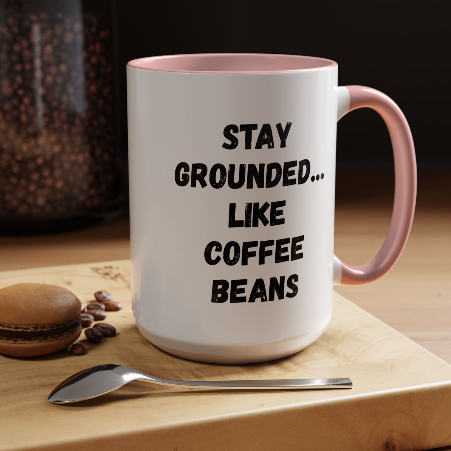 Grounded Coffee Mug, Inspirational Coffee Cup, Motivational Drinkware, Gift for Coffee Lovers, Funny Coffee Mug