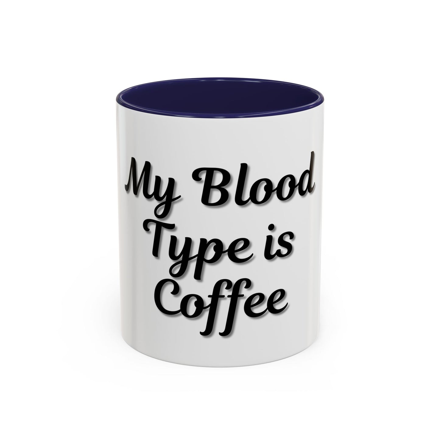 My Blood Type is Coffee Accent Mug - Perfect Gift for Coffee Lovers - TRV