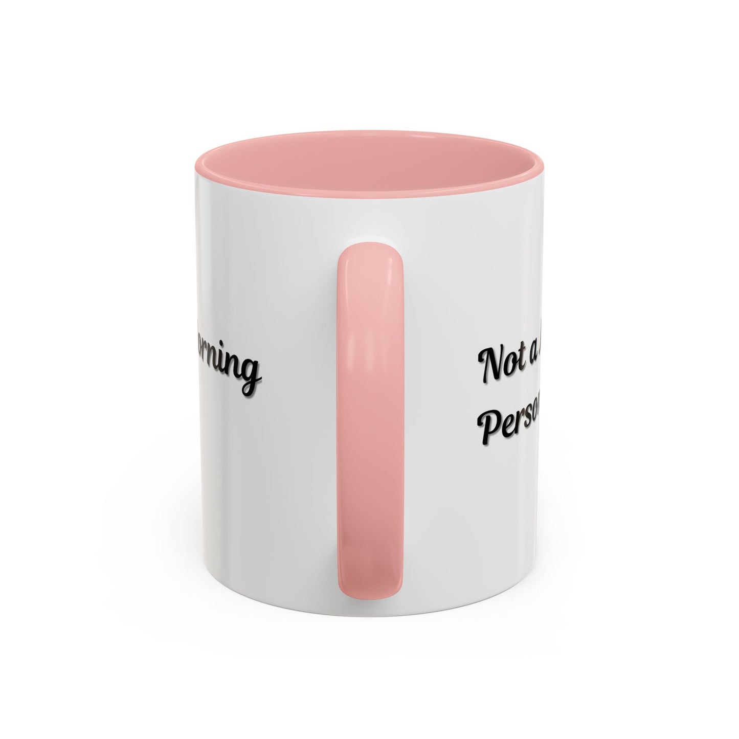 Not a Morning Person Coffee Mug - Funny Accent Mug for Coffee Lovers, 11/15oz