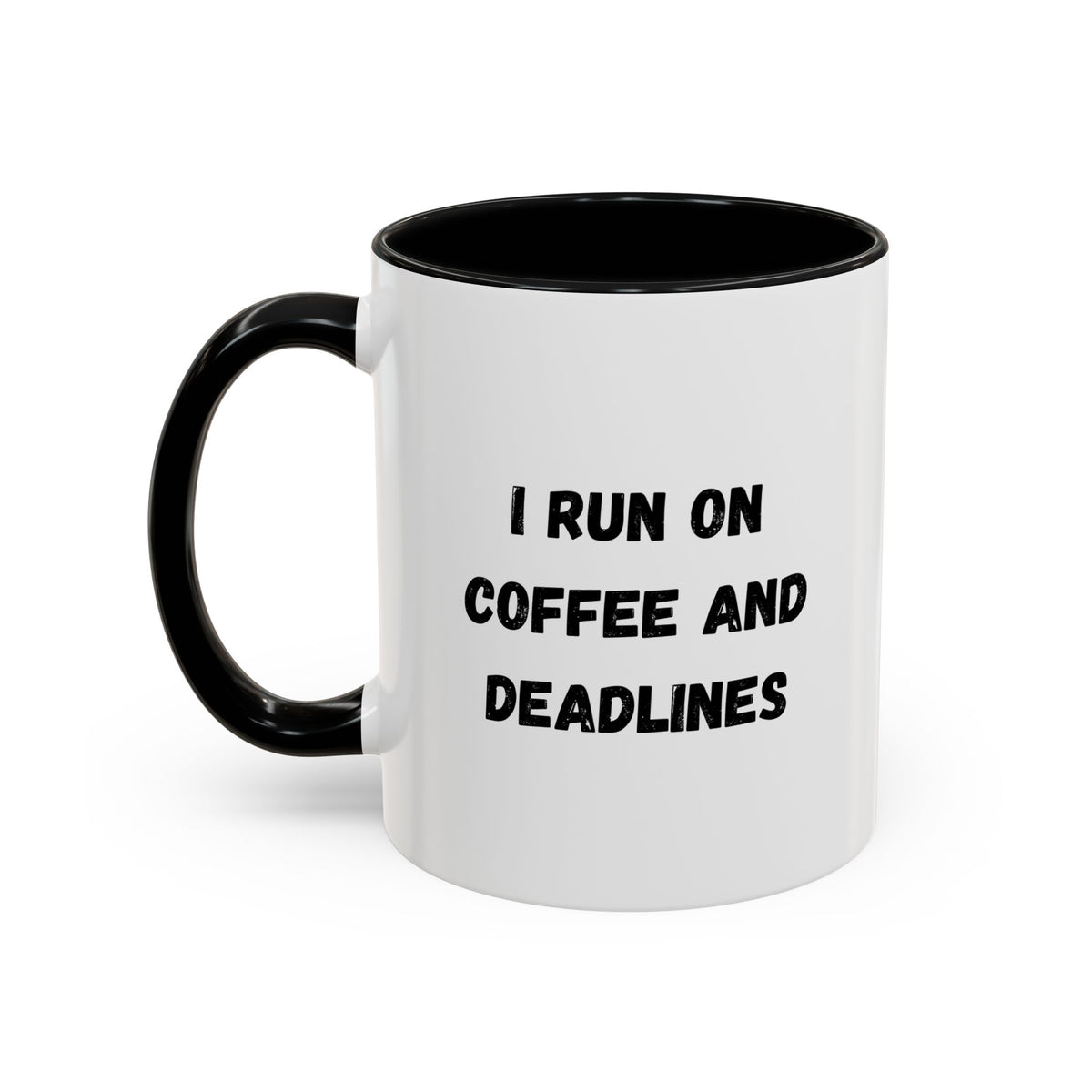 White ceramic coffee mug with "I Run on Coffee and Deadlines" printed in black text, perfect for office or home use.